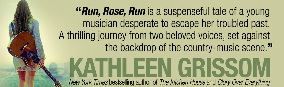 Run, Rose, Run: A Novel